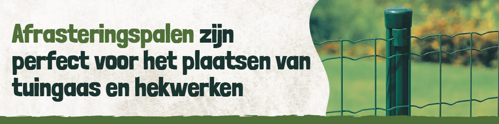  Afrasteringspalen zijn perfect voor het plaatsen van tuingaas en hekwerken.