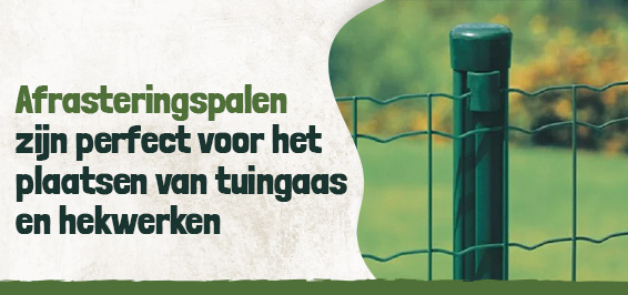  Afrasteringspalen zijn perfect voor het plaatsen van tuingaas en hekwerken.