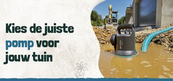 Kies de juiste pomp voor jouw tuin