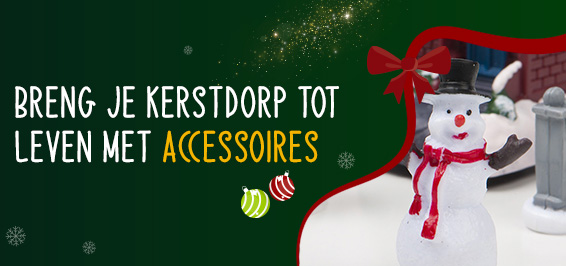 Vul je kerstdorp aan met prachtige accessoires