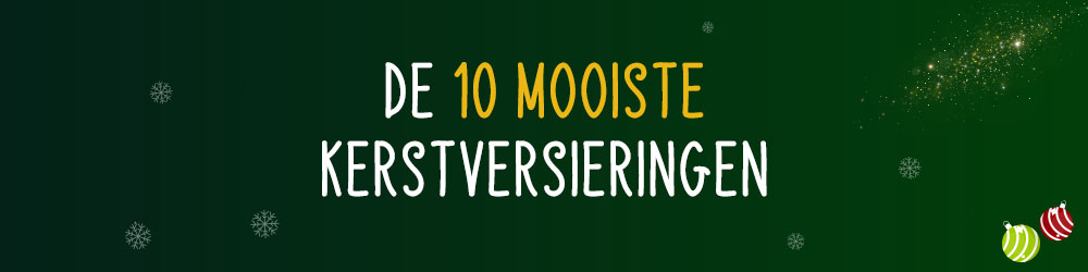 Top 10 kerstversiering: dé mooiste versiering voor een magisch kerstparadijs 🏡✨