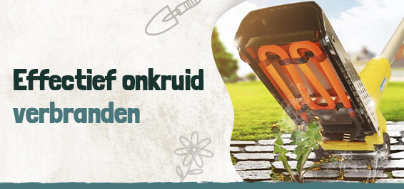 Effectief onkruid verbranden