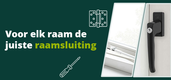 Voor elk raam de juiste raamsluiting