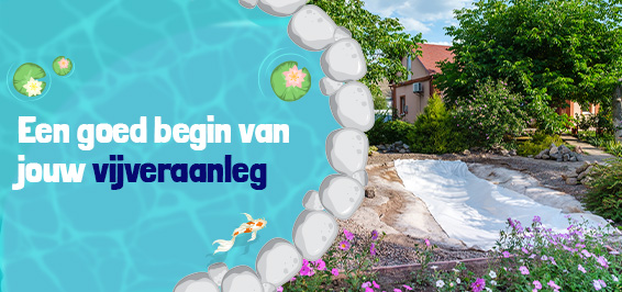 Een goed begin van jouw vijveraanleg