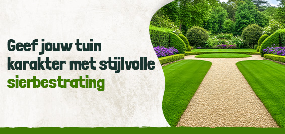 Geef jouw tuin karakter met stijlvolle sierbestrating